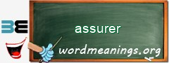 WordMeaning blackboard for assurer
